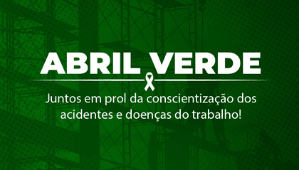 Abril Verde: prevención de accidentes de trabajo